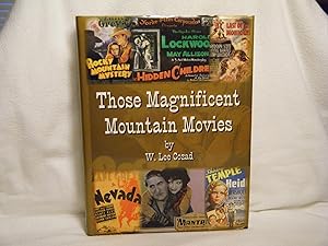 Bild des Verkufers fr Those Magnificent Mountain Movies zum Verkauf von curtis paul books, inc.
