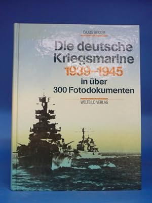 Die deutsche Kriegsmarine 1939-1945