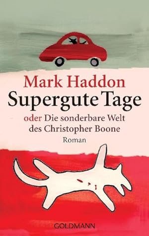 Bild des Verkufers fr Supergute Tage oder Die sonderbare Welt des Christopher Boone zum Verkauf von Antiquariat Armebooks