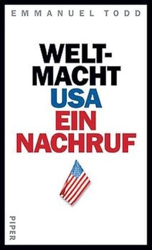 Weltmacht USA: Ein Nachruf