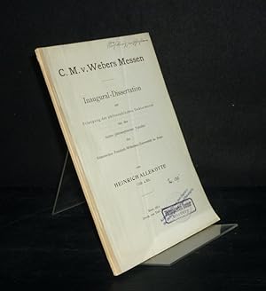 C.M. v. Webers Messen. Inaugural-Dissertation (Uni Bonn) von Heinrich Allekotte.