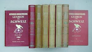 Bild des Verkufers fr Historisch-biographisches Lexikon der Schweiz. Herausgegeben mit der Empfehlung der Allgemeinen Geschichtforschenden Gesellschaft der Schweiz. Deutsche Ausgabe, besorgt von H. Tribolet. [Bde. 1 - 7 u. Supplementbd.; zus. 8 Bde., komplett]. zum Verkauf von antiquariat peter petrej - Bibliopolium AG