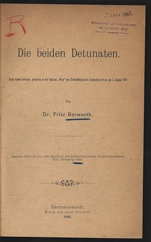 Image du vendeur pour Die beiden Detunaten. Nach einem Vortrage, gehalten in der Sektion "Wien" des Siebenbrgischen Karpathenvereins am 5. Januar 1891. mis en vente par Antiquariat Bookfarm