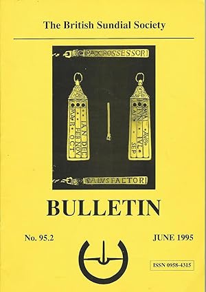 The British Sundial Society Bulletin No. 95.2,June 1995.