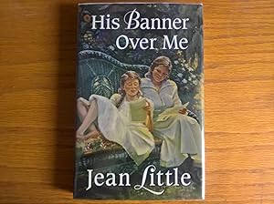 Seller image for His Banner Over Me - first edition for sale by Peter Pan books