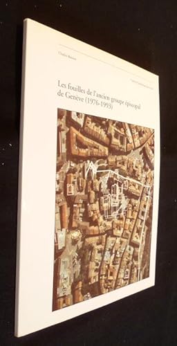 Bild des Verkufers fr Les fouilles de l'ancien groupe piscopal de Genve (1976-1993) zum Verkauf von Abraxas-libris