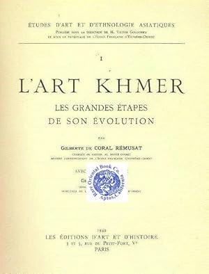 Seller image for L'ART KHMER, LES GRANDES ETAPES DE SON EVOLUTION. for sale by RARE ORIENTAL BOOK CO., ABAA, ILAB