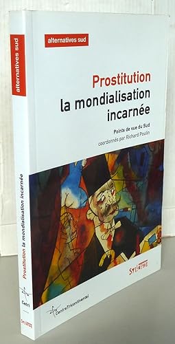 Immagine del venditore per Prostitution : La mondialisation incarne venduto da Librairie Thot