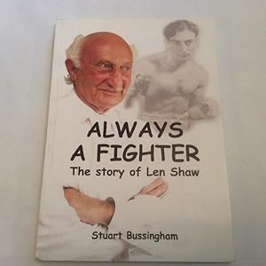 Always a Fighter The Story of Len Shaw