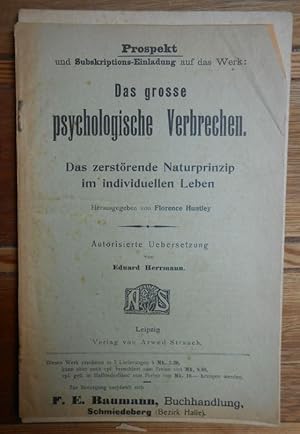 Prospekt und Subskriptionseinladung auf das Werk Das grosse psychologische Verbrechen. Das zerstö...