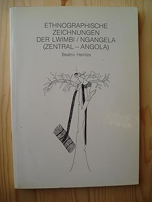 Ethnographische Zeichnungen der Lwimbi / Ngangela (Zentral-Angola). Aus dem Nachlass Hermann Baumann