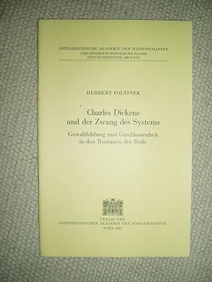Seller image for Charles Dickens und der Zwang des Systems : Gestaltbildung und Geschlossenheit in den Romanen der Reife for sale by Expatriate Bookshop of Denmark