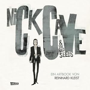 Bild des Verkufers fr Nick Cave And The Bad Seeds : Ein Artbook von Reinhard Kleist zum Verkauf von AHA-BUCH GmbH
