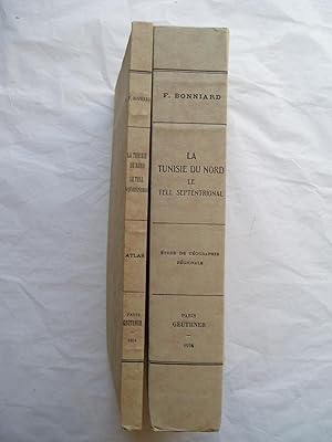 Imagen del vendedor de La Tunisie du Nord : Le Tell Septentrional : Etude de geographie regionale. a la venta por Expatriate Bookshop of Denmark