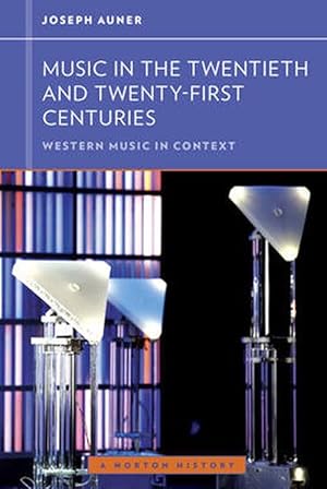 Seller image for Music in the Twentieth and Twenty-First Centuries (Paperback) for sale by Grand Eagle Retail
