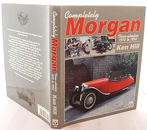 Completely Morgan: Three-wheelers, 1910-52