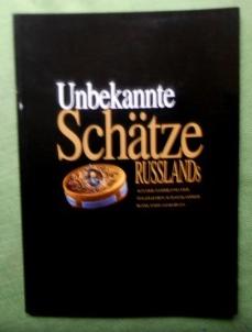 Unbekannte Schätze Rußlands aus der Sammlung der Staatlichen Schatzkammer Russlands (Gokhran). Ju...