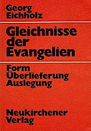 Seller image for Gleichnisse der Evangelien. Form, berlieferung, Auslegung for sale by Schrmann und Kiewning GbR