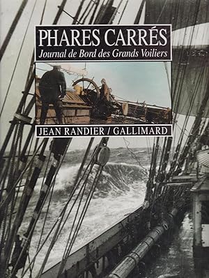 Bild des Verkufers fr Phares carrs. Journal de bord des grands voiliers zum Verkauf von Pare Yannick