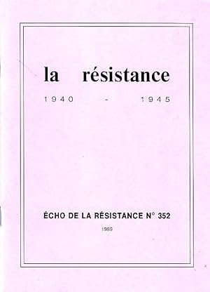 Le résistance 1940 - 1945