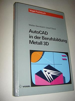 AutoCAD in der Berufsbildung Metall 3D