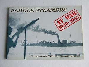 Immagine del venditore per Paddle Steamers at War 1939-1945 venduto da McLaren Books Ltd., ABA(associate), PBFA