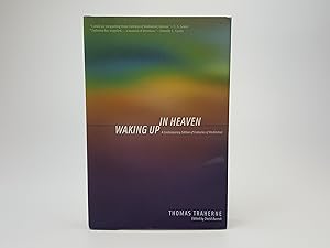 Waking up in Heaven, A Contemporary Edition of Centuries of Meditation