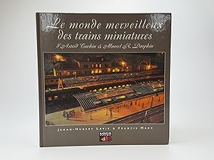 Image du vendeur pour Le Monde Merveilleux des Trains Miniatures d'Astrid Cachin and Marcel R. Darphin mis en vente par Keoghs Books