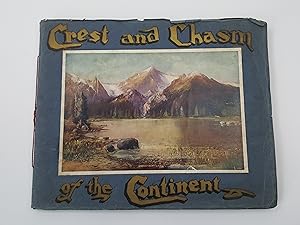 Bild des Verkufers fr Crest and Chasm of the Continent zum Verkauf von Keoghs Books