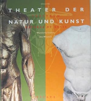 Seller image for Theater der Natur und Kunst. Theatrum Naturale et Artis. Essays Wunderkammern des Wissens. for sale by Rotes Antiquariat