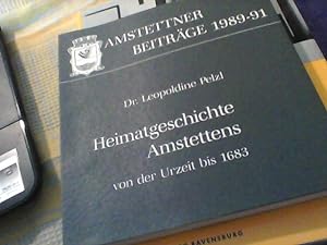 Heimatgeschichte Amstettens. Die Geschichte des Marktes Amstetten von 1683 bis 1848.