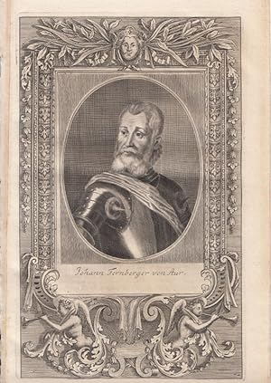 Johann Fernberger von Aur (1511 - 1584), Kaiserl. Heerführer. Kupferstich aus Khevenhiller: Annal...