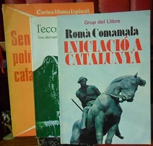 Seller image for L'ECONACIONALISME Una alternativa catalana dins una Europa ecolgica + INICIACI A CATALUNYA + SENTIT POLTIC DELS CATALANS (3 libros) for sale by Libros Dickens