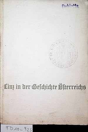 Ausstellung 21. September bis 21. Oktober 1961. Linz in der Geschichte Österreichs.