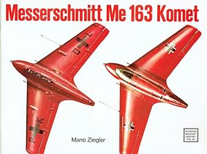 Image du vendeur pour Messerschmitt Me 163 Komet (Schiffer Military History). mis en vente par Antiquariat Bernhardt