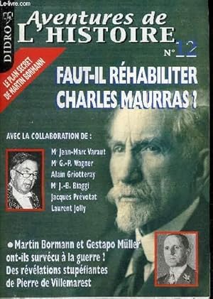 Bild des Verkufers fr AVENTURES DE L'HISTOIRE N12 SEPTEMBRE 2002 - FAUT IL REHABILITER CHARLES MAURRAS ?. zum Verkauf von Le-Livre