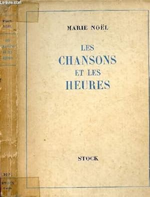 Bild des Verkufers fr LES CHANSONS ET LES HEURES zum Verkauf von Le-Livre