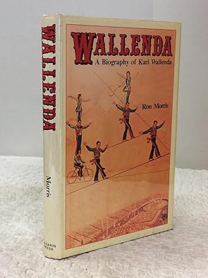 Bild des Verkufers fr WALLENDA: A Biography of Karl Wallenda zum Verkauf von Kubik Fine Books Ltd., ABAA