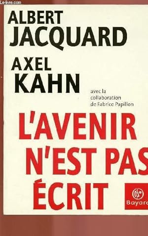Seller image for L'AVENIR N'EST PAS ECRIT for sale by Le-Livre