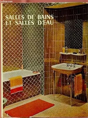 Bild des Verkufers fr SALLES DE BAINS ET SALLES D'EAU zum Verkauf von Le-Livre