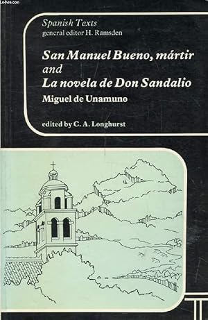 Bild des Verkufers fr SAN MANUEL BUENO, MARTIR, And LA NOVELA DE DON SANDALIO, JUGADOR DE AJEDREZ zum Verkauf von Le-Livre