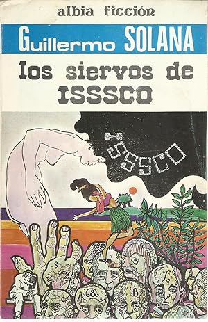 Imagen del vendedor de Los siervos de Isssco (Albia ficcion) a la venta por TU LIBRO DE OCASION