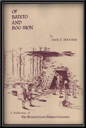 Imagen del vendedor de Of Batsto and Bog Iron a la venta por Cat's Cradle Books