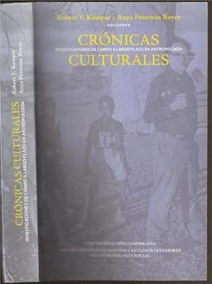 Imagen del vendedor de Cronicas Culturales Investigaciones de Campo a Largo Plazo en Antropologia a la venta por The Book Collector, Inc. ABAA, ILAB