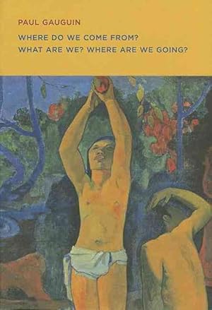 Image du vendeur pour Paul Gauguin: Where Do we Come From? What Are We? Where Are we Going? (Paperback) mis en vente par Grand Eagle Retail