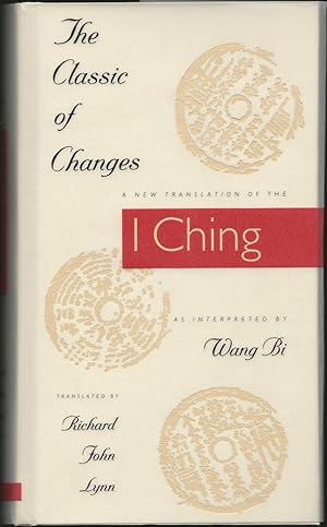 The Classic of Changes: a New Translation of the I Ching