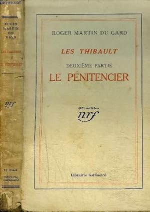 Bild des Verkufers fr LES THIBAULT : DEUXIEME PARTIE : LE PENITENCIER zum Verkauf von Le-Livre