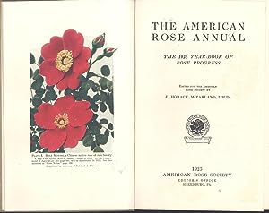 Bild des Verkufers fr The American rose annual : the 1925 year-book of rose progress ; 10 [It truly happened; The rose in poetry; The music of the rose; The resurrection of the rose; A tired woman's roses; The Sunday rose festival; The Sing Sing rose-garden; About municipal rose-gardensn; The best in small rose-gardens; Designing a small rose-garden; The small rose-garden in the West; Planning the small rose-garden; The ideal rose-garden; Find a white rose of a thousand dollars!; The rose/from the San Francisco Journal; Who will carry on?; Quick germination of rose seeds; Rooting budded roose-cuttings; What do roses cost?; "Heart of Gold" in 1926, an official announcement; Heresy in rose-growing; Ordinary fertilizers vs. special plant-foods; conquest of mildew zum Verkauf von Joseph Valles - Books