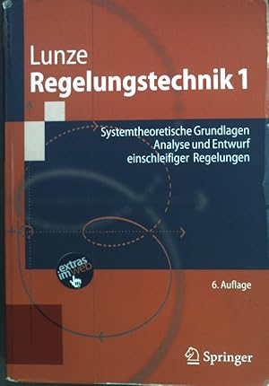 Bild des Verkufers fr Regelungstechnik 1: Systemtheoretische Grundlagen, Analyse und Entwurf einschleifiger Regelungen; zum Verkauf von books4less (Versandantiquariat Petra Gros GmbH & Co. KG)