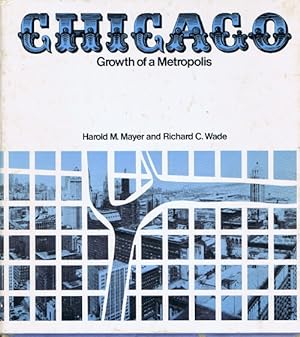 Chicago: Growth of a Metropolis